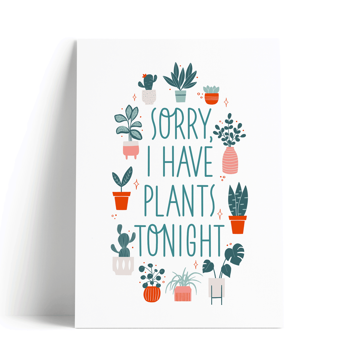 Print (plakát) pro milovníky pokojových rostlin Sorry I Have Plants Tonight